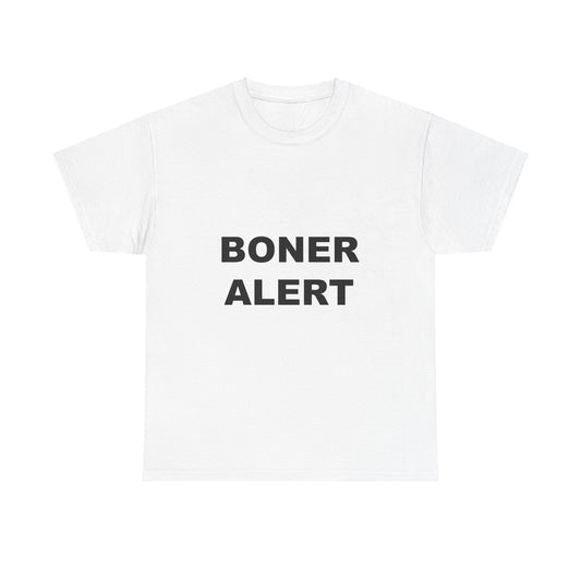 Boner Alert Tee